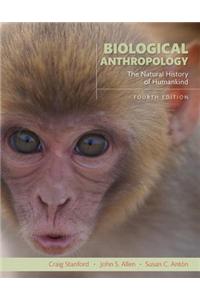Biological Anthropology: The Natural History of Humankind