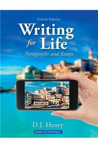 Writing for Life: Paragraphs and Essays