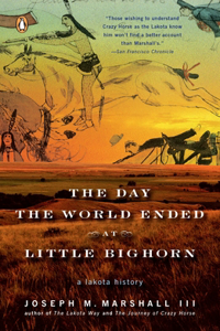 Day the World Ended at Little Bighorn