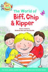 Oxford Reading Tree Read with Biff, Chip & Kipper: The World of Biff, Chip and Kipper