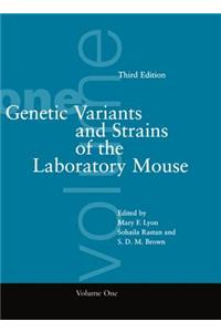 Genetic Variants and Strains of the Laboratory Mouse