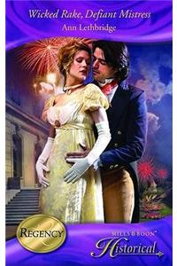 Wicked Rake, Defiant Mistress