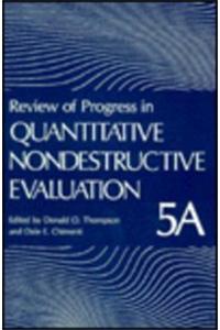 Review of Progress in Quantitative Nondestructive Evaluation