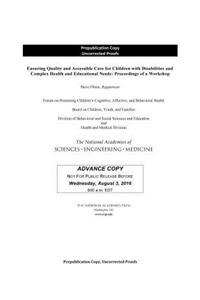 Ensuring Quality and Accessible Care for Children with Disabilities and Complex Health and Educational Needs