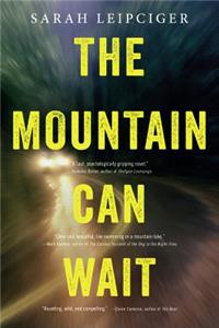 Mountain Can Wait