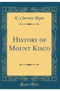 History of Mount Kisco (Classic Reprint)