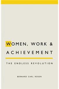 Women, Work and Achievement