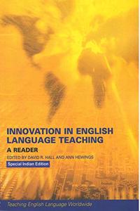 Innovation in English Language Teaching: A Reader