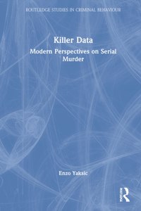 Killer Data: Modern Perspectives on Serial Murder