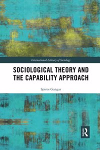 Sociological Theory and the Capability Approach