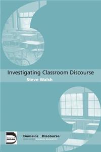 Investigating Classroom Discourse