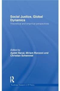 Social Justice, Global Dynamics