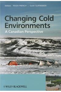 Changing Cold Environments