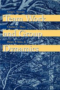 Team Work and Group Dynamics