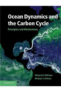 Ocean Dynamics and the Carbon Cycle