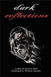 Dark Reflections