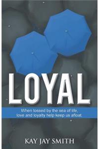 Loyal