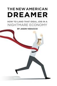 The New American Dreamer
