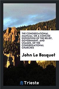 The Congregational Manual