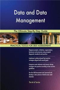 Data and Data Management The Ultimate Step-By-Step Guide