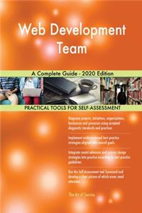 Web Development Team A Complete Guide - 2020 Edition