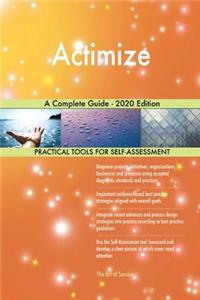 Actimize A Complete Guide - 2020 Edition