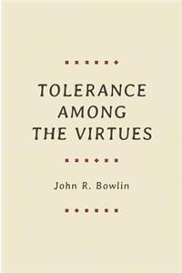 Tolerance Among the Virtues