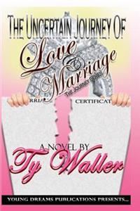 Uncertain Journey of Love and Marriage
