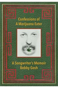 Confessions of a Marijuana Eater