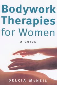 Bodywork Therapies for Women
