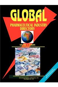 Global Pharmaceutical Industry Directory, Vol. 1 Europe