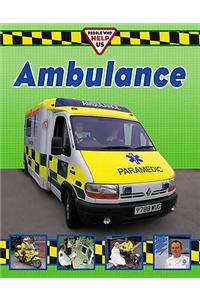 People Who Help Us: Ambulance Crew