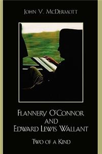 Flannery O'Connor and Edward Lewis Wallant