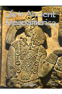 Life in Ancient Mesoamerica