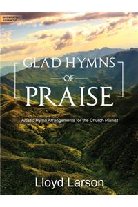 Glad Hymns of Praise