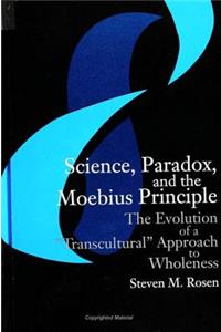 Science, Paradox, and the Moebius Principle