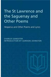 St Lawrence and the Saguenay and Other Poems