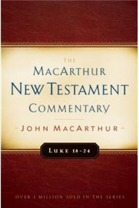 Luke 18-24 MacArthur New Testament Commentary