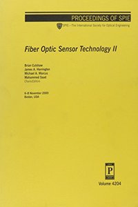 Fiber Optic Sensor Technology 11 (Spie Proceddings Series, 4204)