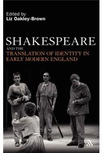 Shakespeare and the Translation of Identity in Early Modern England