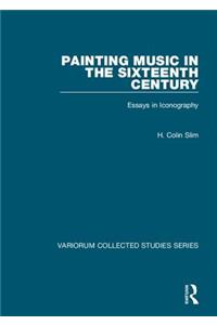 Painting Music in the Sixteenth Century