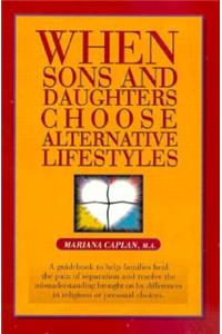 When Sons and Daughters Choose Alternative Lifestyles