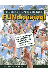 Putting FUN Back Into FUNdraising!