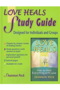 Love Heals Study Guide
