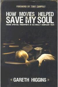 How Movies Helped Save My Soul
