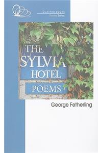 The Sylvia Hotel Poems