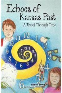 Echoes of Kansas Past (a Travel Through Time)