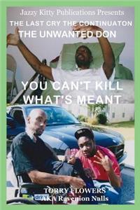 The Last Cry The Continuation The Unwanted Don