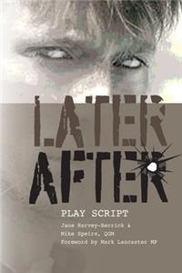 Later, After - playscript
