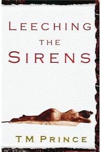 Leeching the Sirens